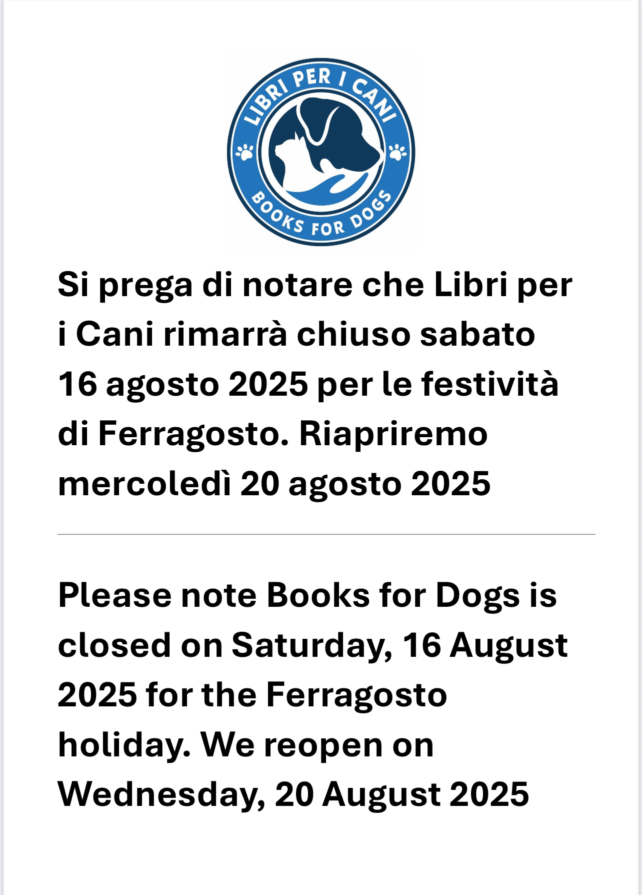 Please NOTE : our store is closed on August 16, Ferragosto
